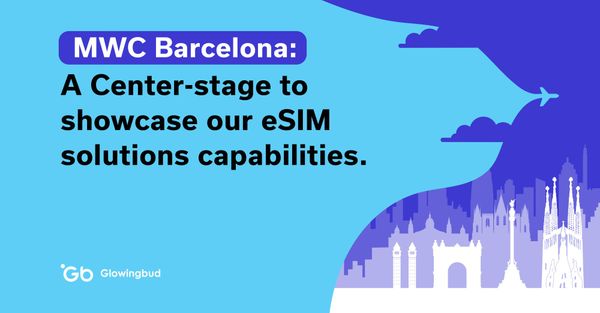 MWC Barcelona: A Center-stage to showcase our eSIM solutions capabilities.